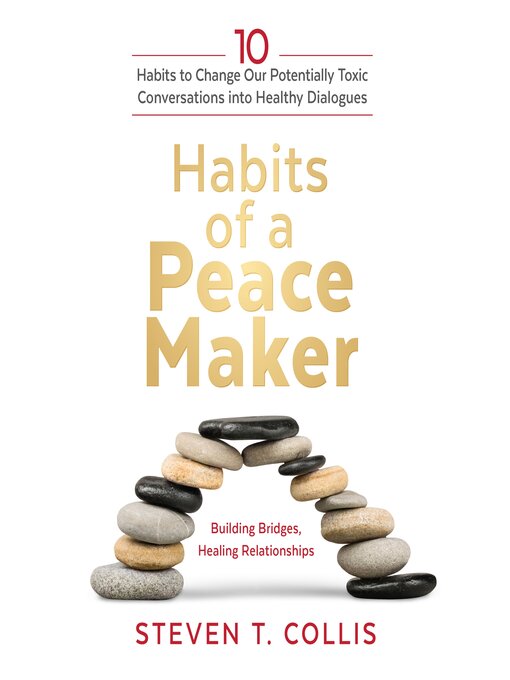 Title details for Habits of a Peacemaker by Steven T. Collis - Wait list